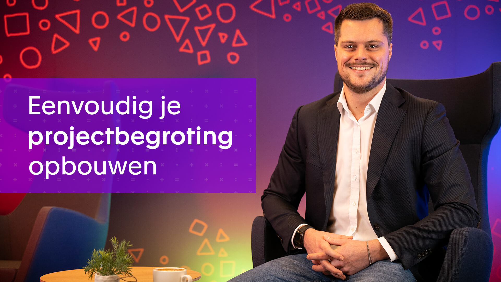 Eenvoudig je projectbegroting opbouwen