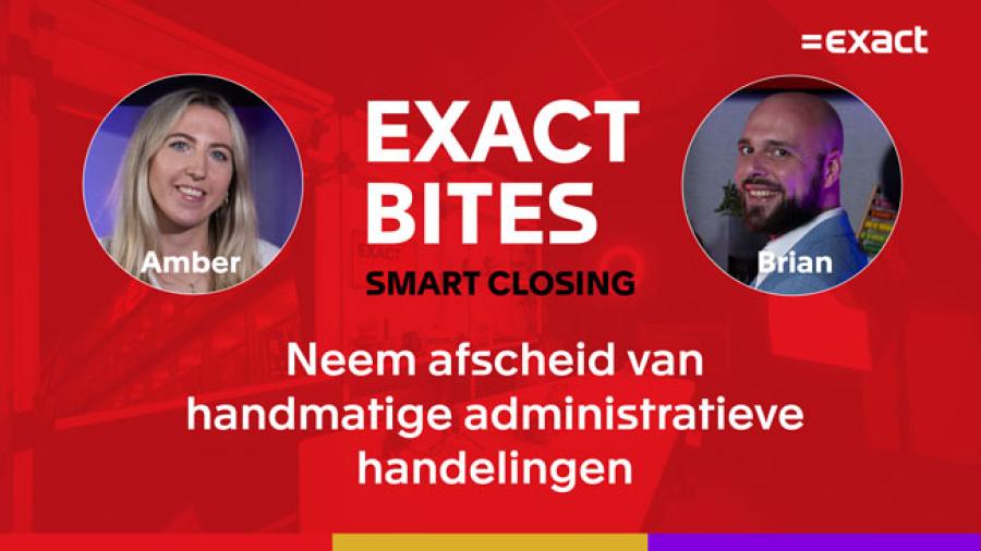 Exact Bites Fiscaal: Wat is Smart Closing en wat kun je ermee? 